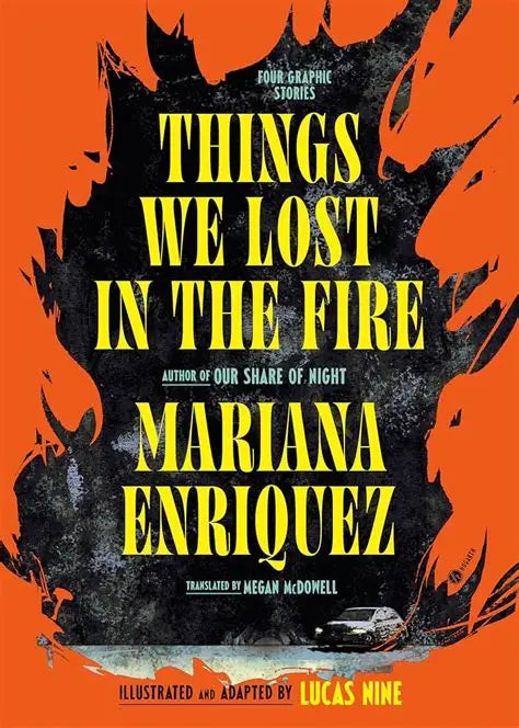 Things we lost in the fire by Mariana Enriquez- graphic