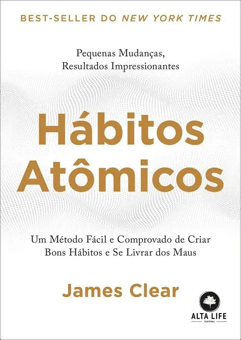 Habitos Atomicos by James Clear