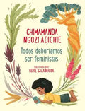 Todos deberiamos ser feministas by Chimamanda Ngozi Adichie