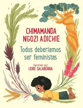 Todos deberiamos ser feministas by Chimamanda Ngozi Adichie