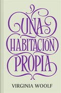 Una habitacion propia by Virginia Woolf