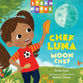 Chef Luna by Delia Ruiz - Bilingual