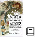 Alicia en el pais de las maravillas - by Lewis Carroll ( bilingual )