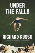 Under the falls by Richard Russo