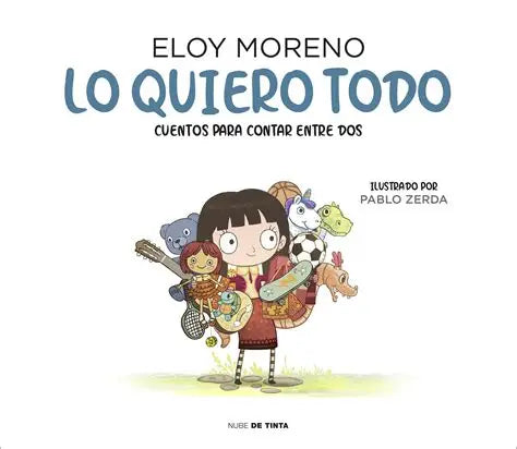 Lo quiero Todo by Eloy Moreno