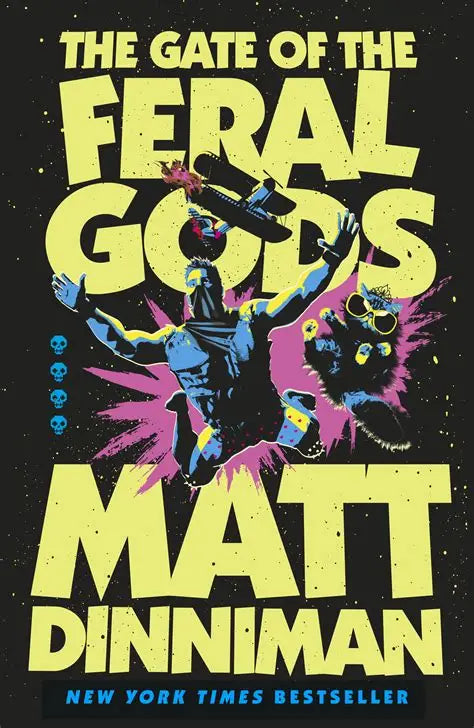 The gate of feral gods by Matt Dinniman