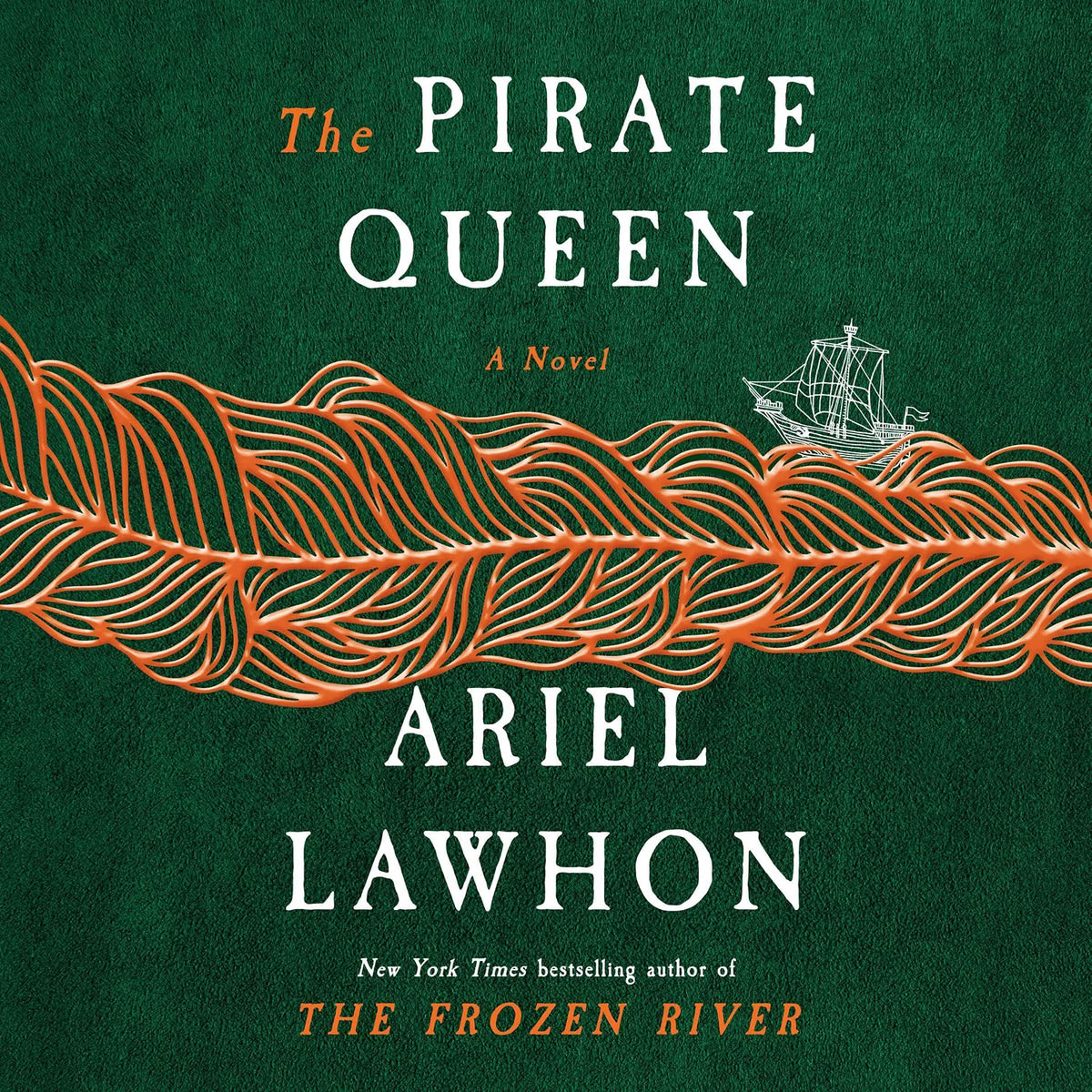 The Pirate Queen by Ariel Lawhon