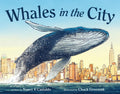 Whales in the City by Nancy Castaldo