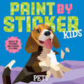 Paint by Sticker Kids: Pets