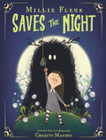 Millie Fleur Saves The Night by Christy Mandin