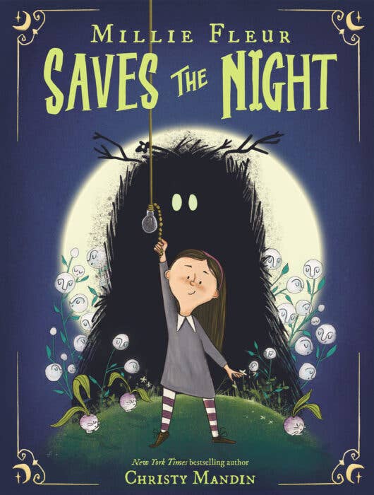 Millie Fleur Saves The Night by Christy Mandin