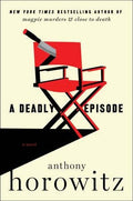 Deadly Episode, A: Anthony Horowitz