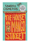 The House on Mango Street By Sandra Cisneros