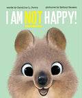I Am Not Happy! by Caroline L Perry