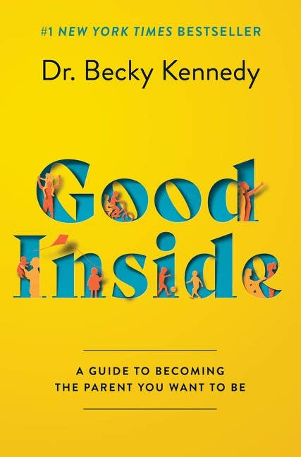 Good Inside by Dr. Becky Kennedy