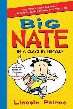 Big Nate: In a Class by Himself by Lincoln Peirce