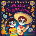 ¡Celebra el Día de los Muertos! (Spanish Edition)
