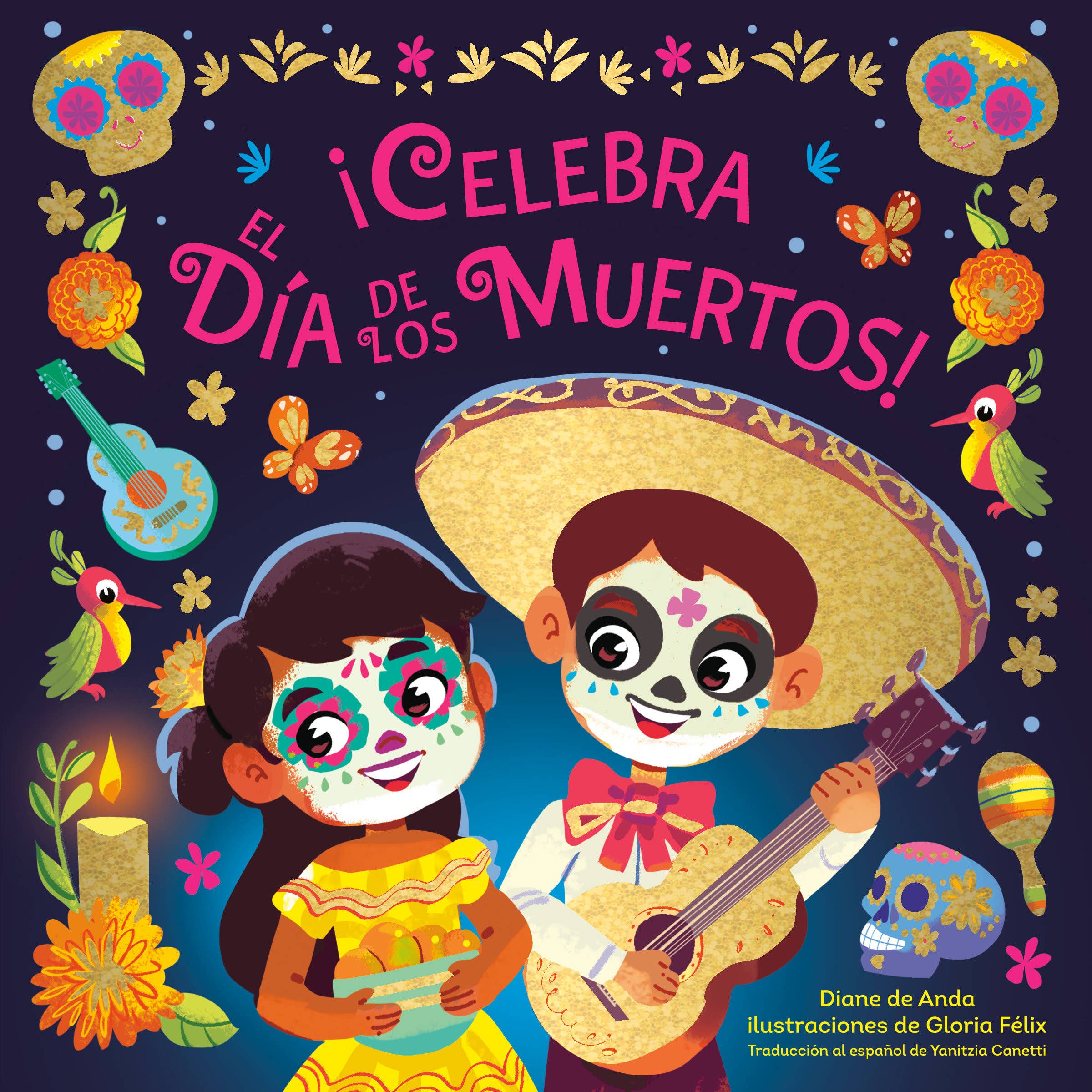 ¡Celebra el Día de los Muertos! (Spanish Edition)
