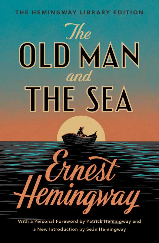 Old Man and the Sea by Ernest Hemingway