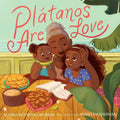 Plátanos Are Love by Alyssa Reynoso-Morris: English