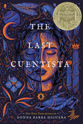 The Last Cuentista  by Donna Barba Higuera