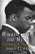 Walking with the Wind by John Lewis