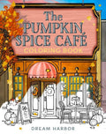Pumpkin Spice Café Coloring Book : Laurie Gilmore