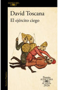 El ejército ciego (Premio Alfaguara 2026) / The Blind Army