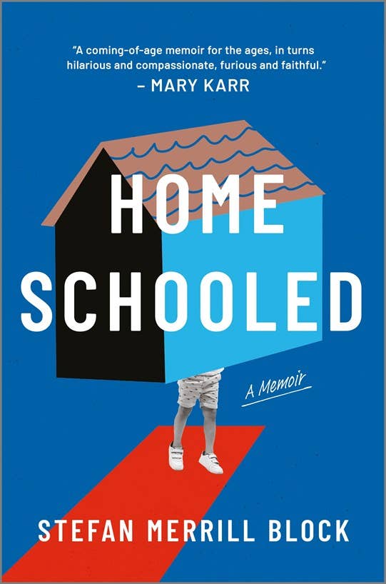 Homeschooled: Stefan Merrill Block