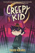 Creepy Kid: Caleb Roehrig