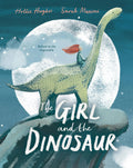 Girl And The Dinosaur by Holly Hughes and Sarah Massini