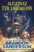 Alcatraz Vs. The Evil Librarians by Brandon Sanderson