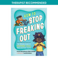 How to Stop Freaking Out by Carla Naumburg