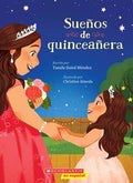 Sueños de quinceañera (Dreaming of a Quinceanera)by Yamile Saied Mendez