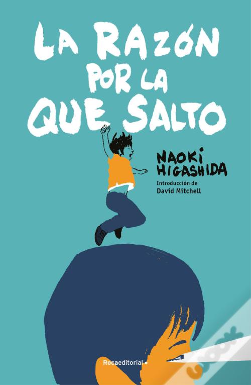 La razon por la que salto by Naoki Higashida