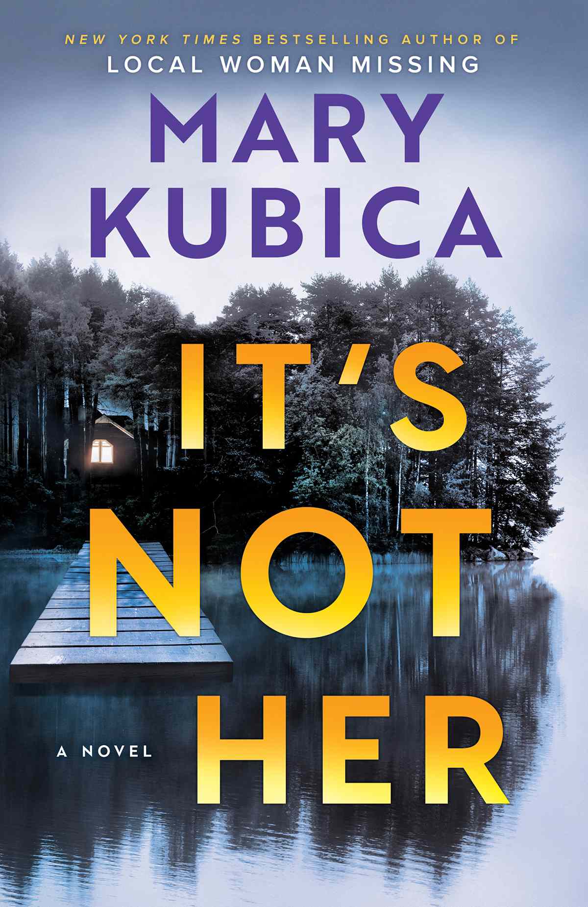 It's not Her by Mary Kubica