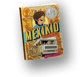Mexikid (Spanish Edition)