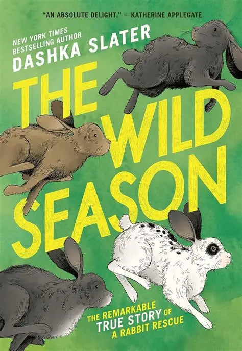 The Wild Season by Dashka Slater